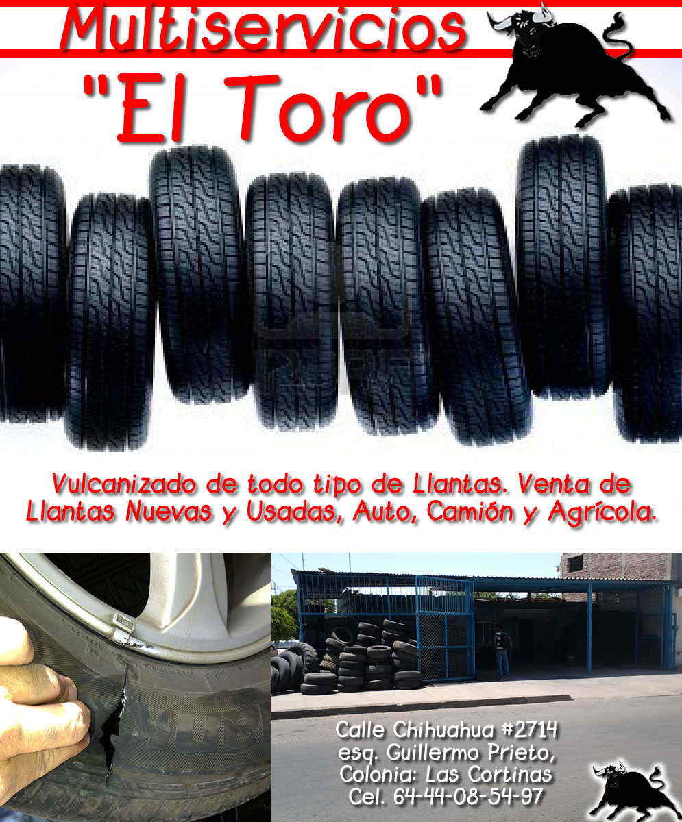 Multiservicios El Toro-Vulcanizado de todo tipo de Llantas. Venta de Llantas Nuevas y Usadas, Auto, Camión y Agrícola.